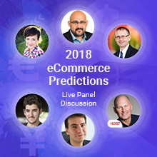 2018 eCommerce Predictions  Live Panel Discussion